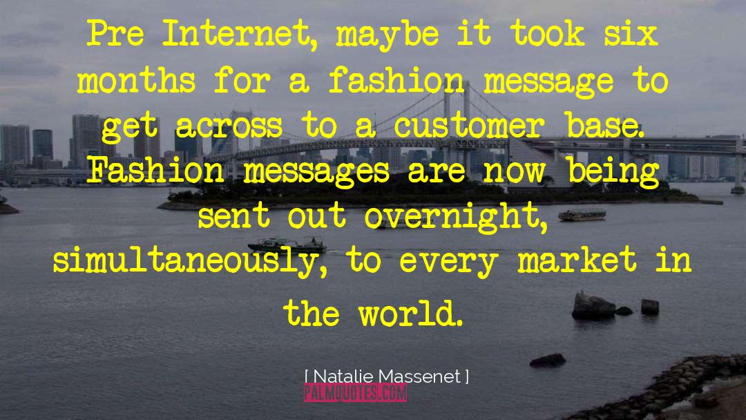 Increasing Customer Base quotes by Natalie Massenet