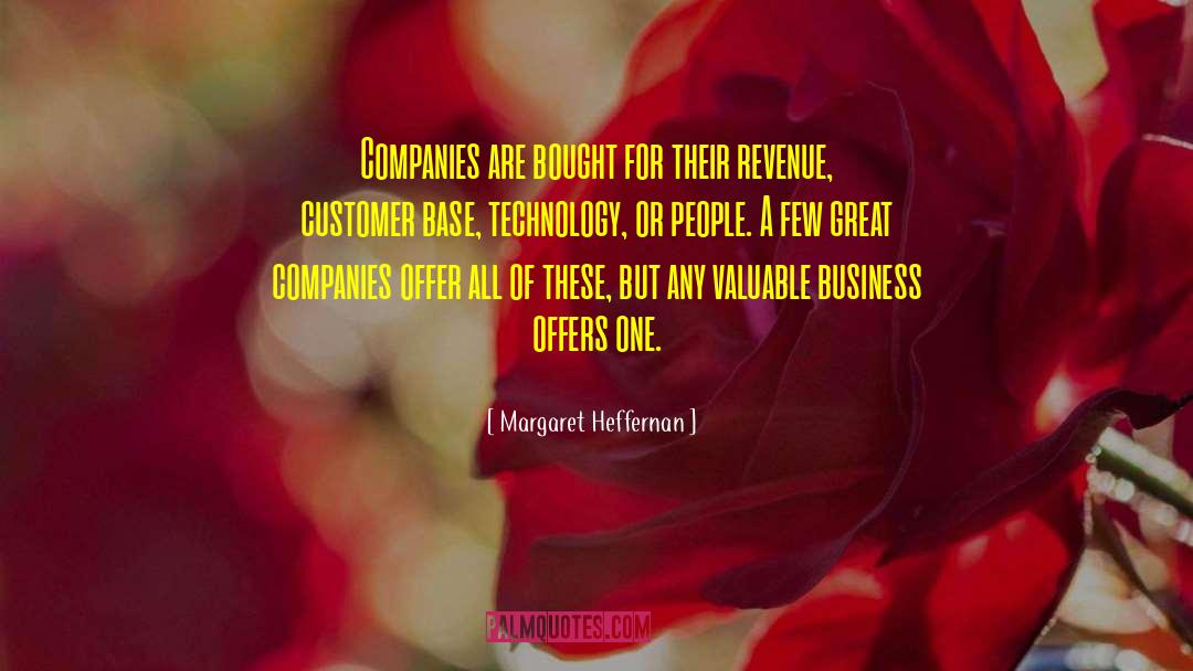 Increasing Customer Base quotes by Margaret Heffernan