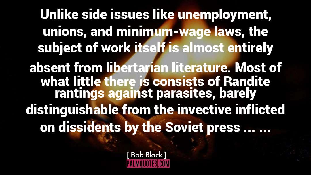 Increasing Minimum Wage quotes by Bob Black