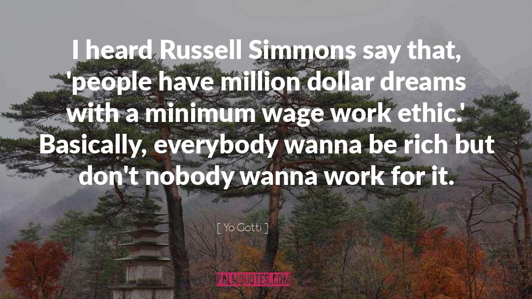 Increasing Minimum Wage quotes by Yo Gotti