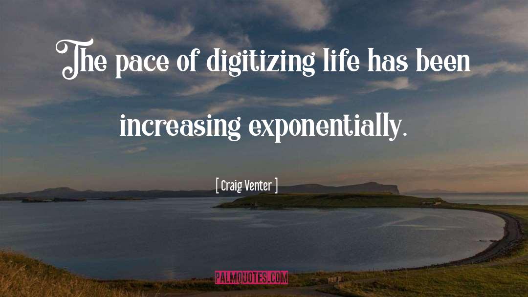 Increasing quotes by Craig Venter