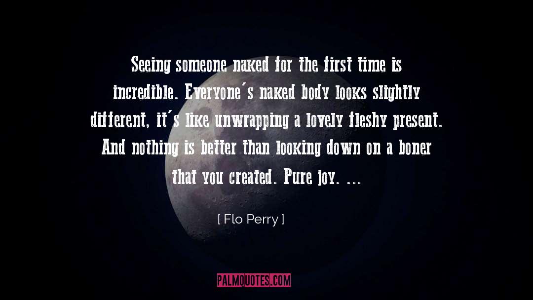 Incredible quotes by Flo Perry