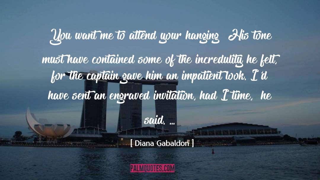 Incredulity quotes by Diana Gabaldon
