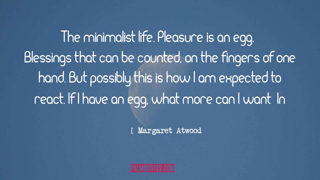 Increment In Life quotes by Margaret Atwood