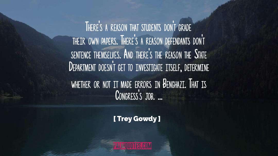 Incrimination In A Sentence quotes by Trey Gowdy