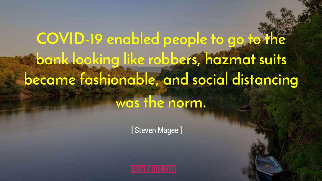 Incubated Covid quotes by Steven Magee