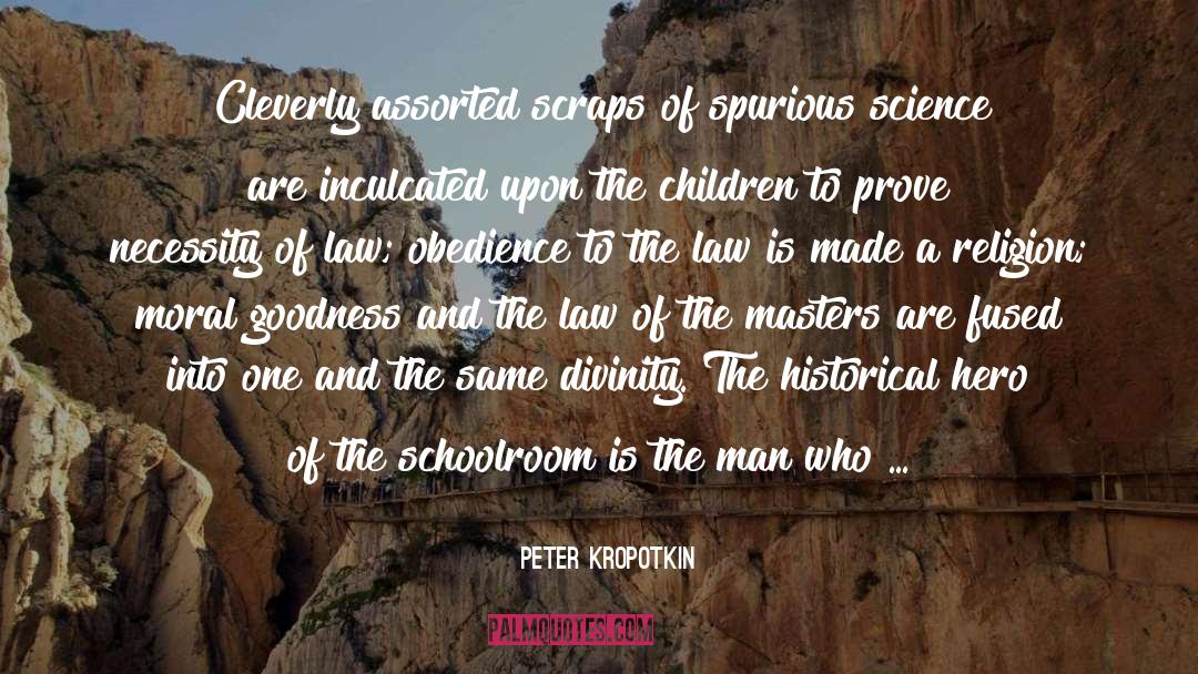 Inculcated quotes by Peter Kropotkin