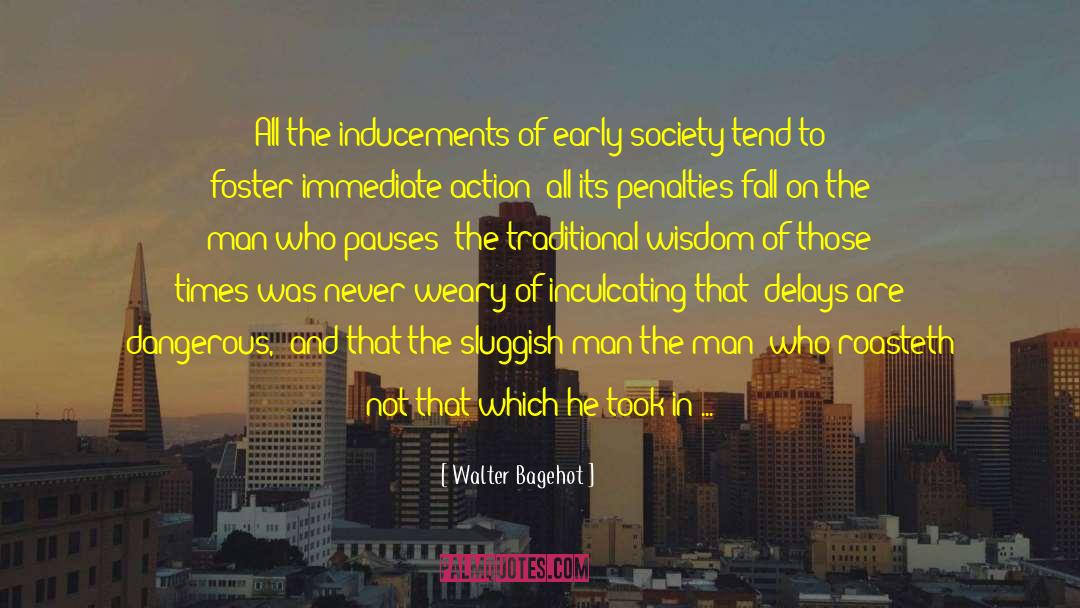 Inculcating quotes by Walter Bagehot