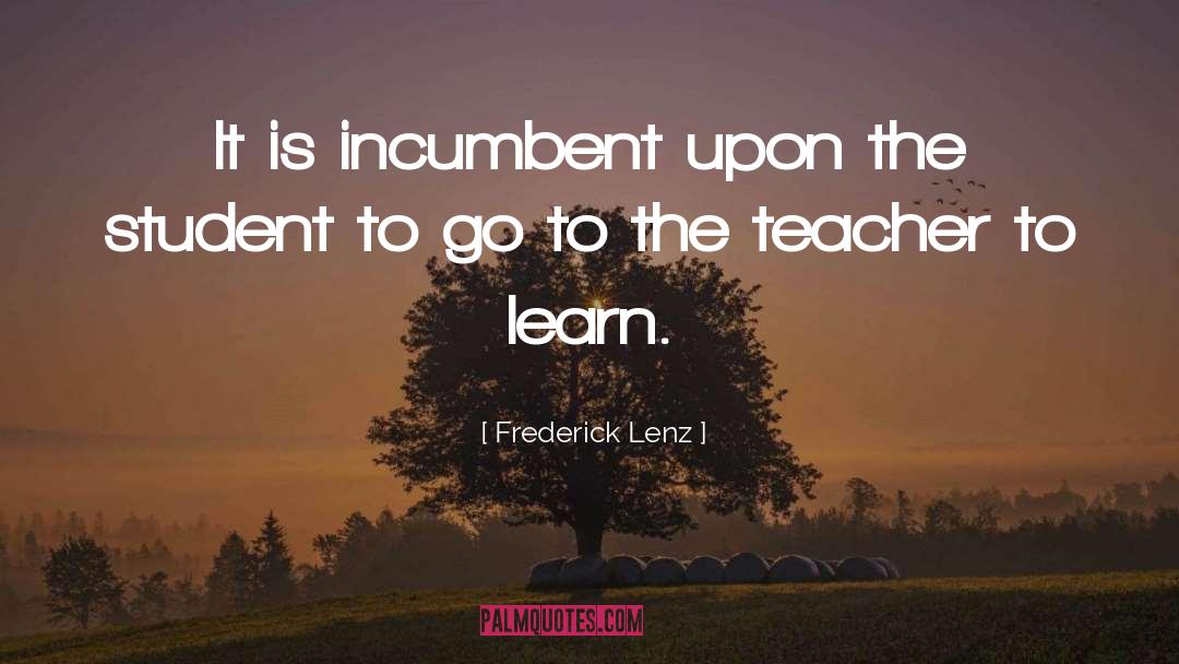 Incumbents quotes by Frederick Lenz