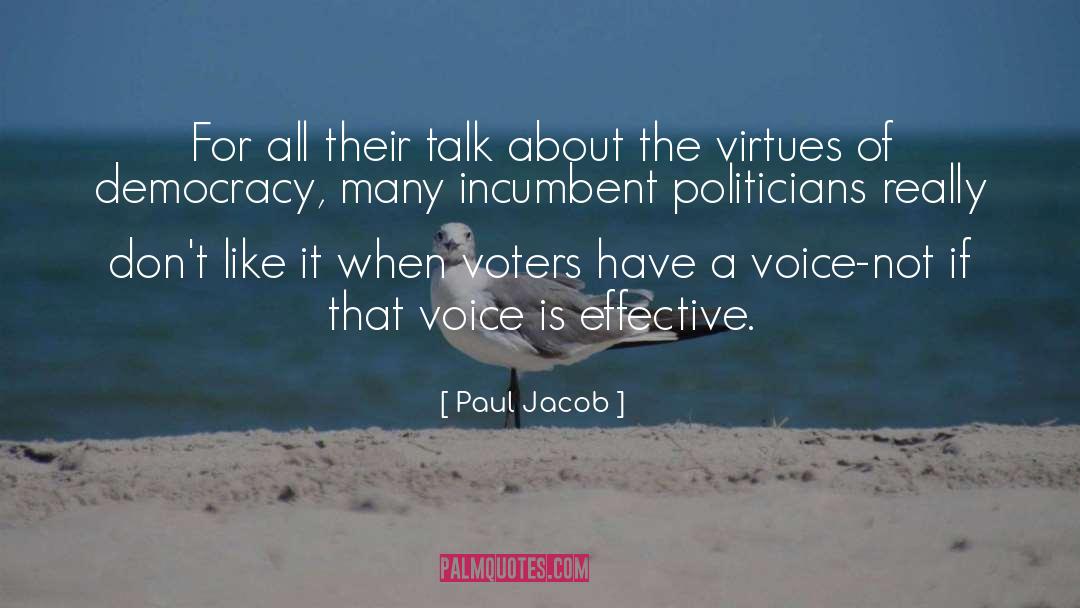 Incumbents quotes by Paul Jacob