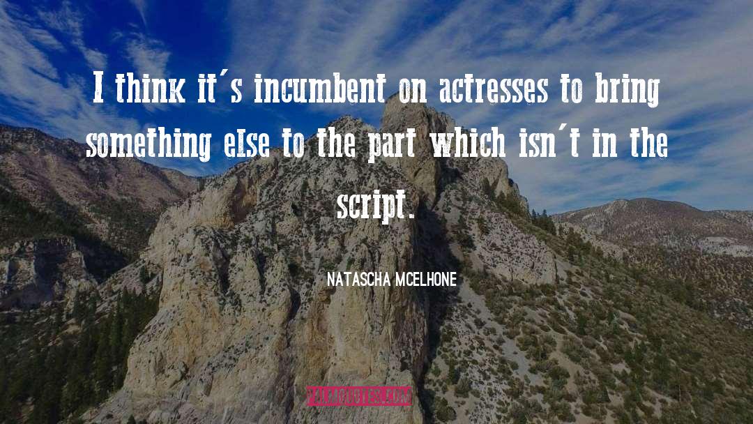 Incumbents quotes by Natascha McElhone