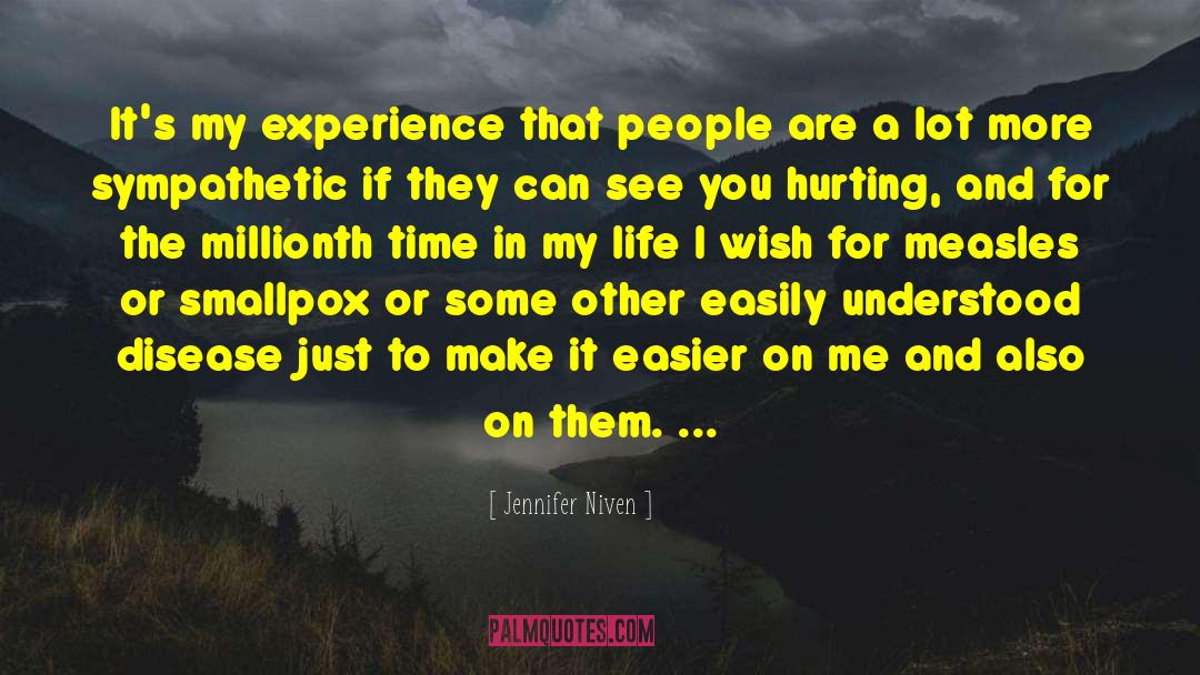 Incurable Disease quotes by Jennifer Niven
