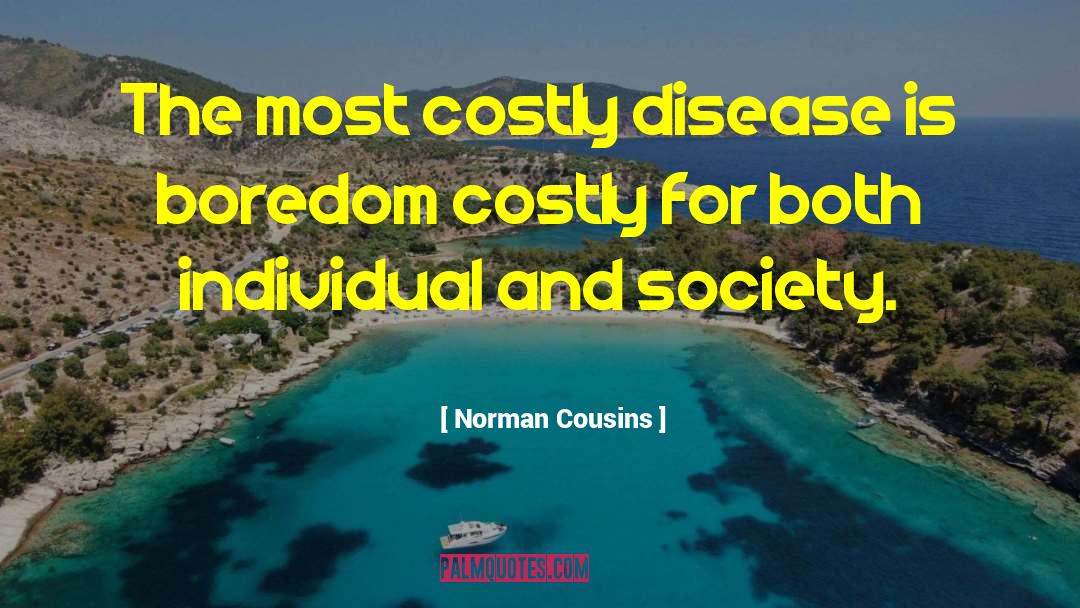 Incurable Disease quotes by Norman Cousins