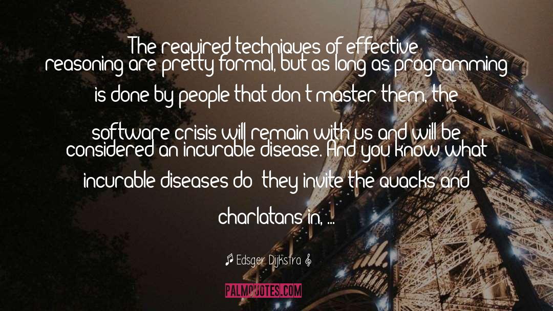 Incurable Disease quotes by Edsger Dijkstra