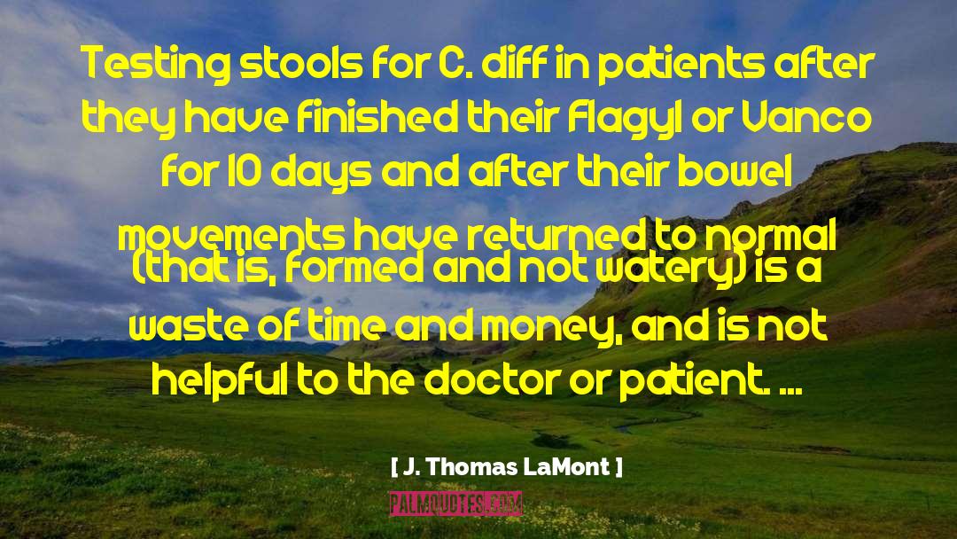 Incurable Disease quotes by J. Thomas LaMont