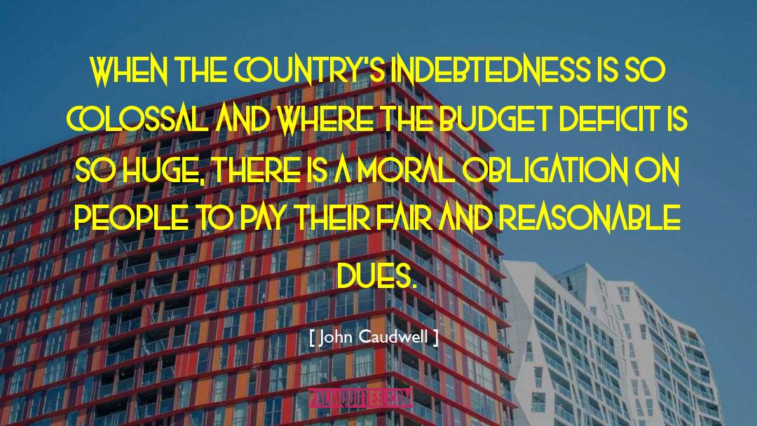 Indebtedness quotes by John Caudwell