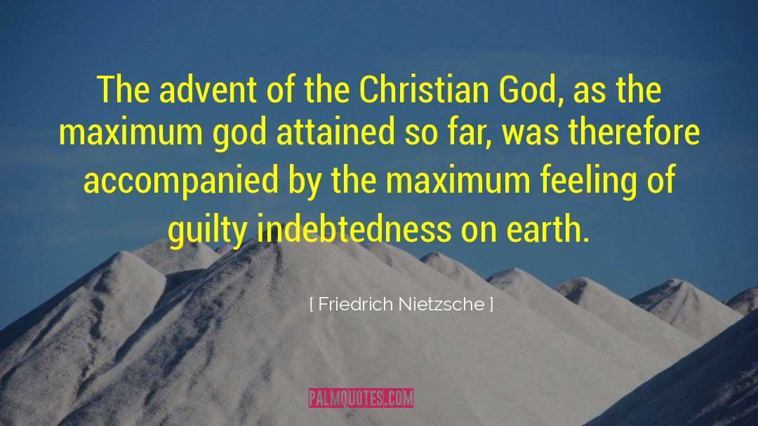 Indebtedness quotes by Friedrich Nietzsche