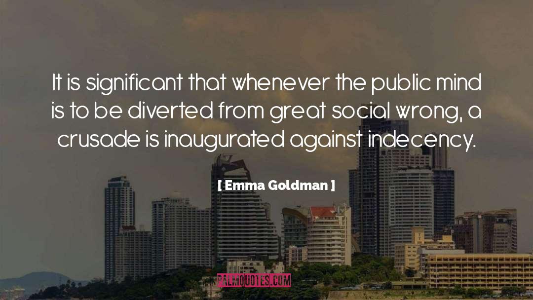 Indecency quotes by Emma Goldman