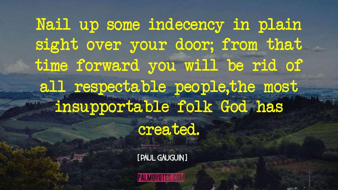 Indecency quotes by Paul Gauguin