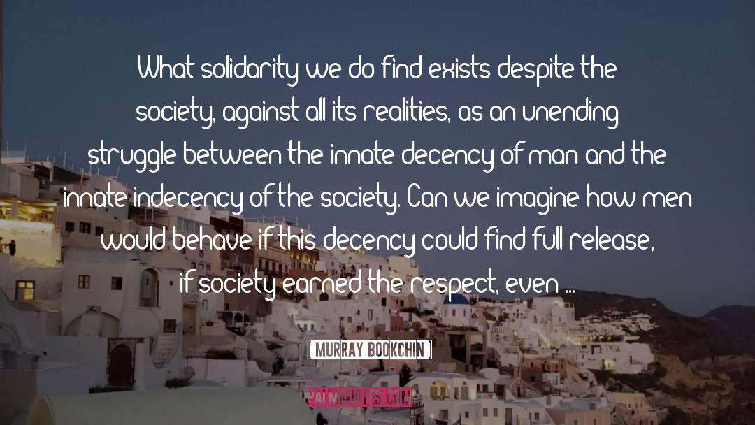 Indecency quotes by Murray Bookchin
