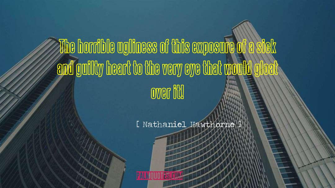 Indecent Exposure quotes by Nathaniel Hawthorne