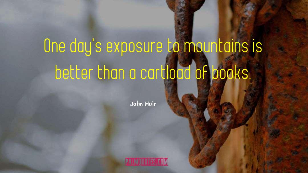 Indecent Exposure quotes by John Muir
