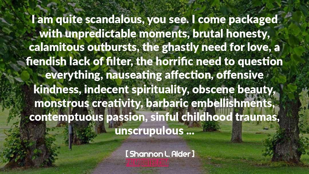 Indecent quotes by Shannon L. Alder