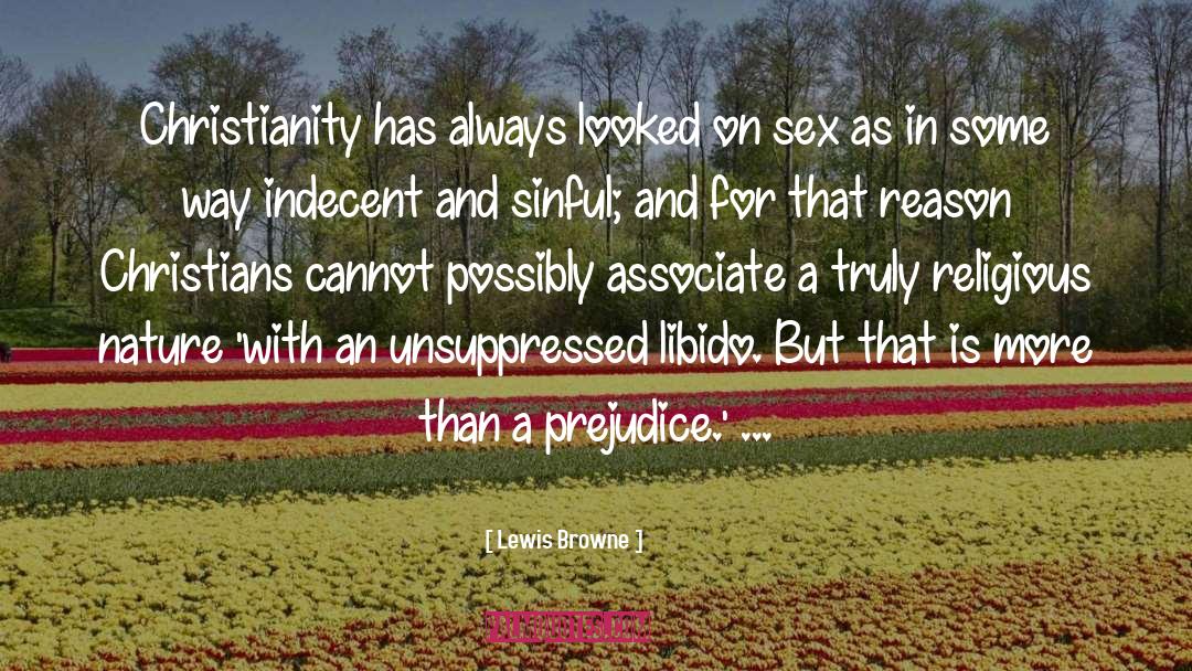 Indecent quotes by Lewis Browne
