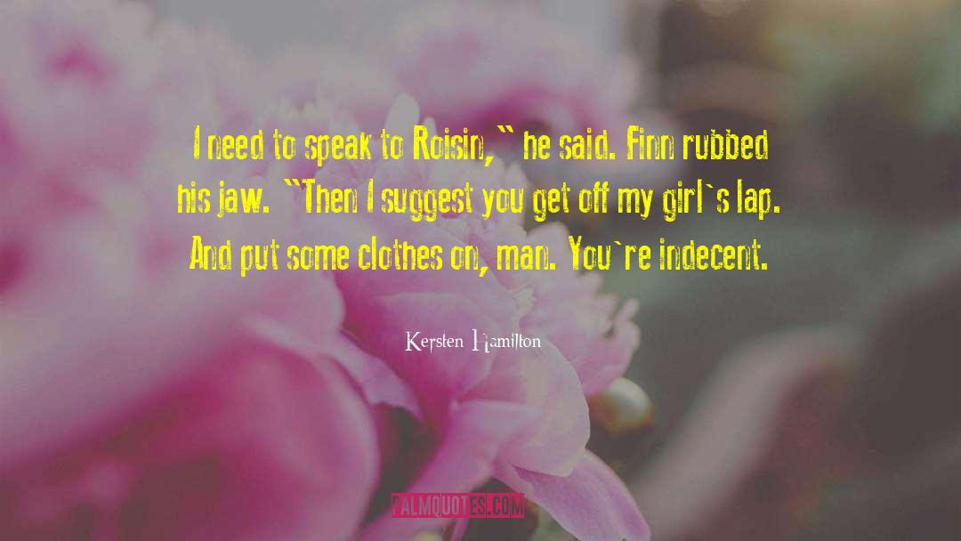 Indecent quotes by Kersten Hamilton