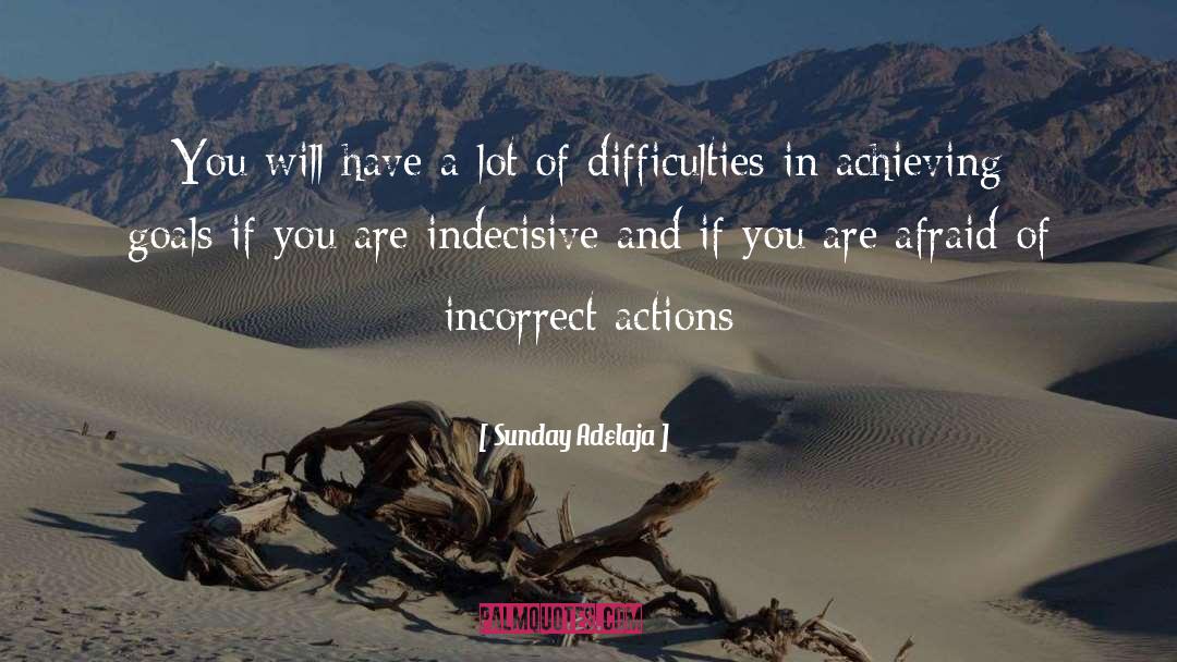 Indecisive quotes by Sunday Adelaja