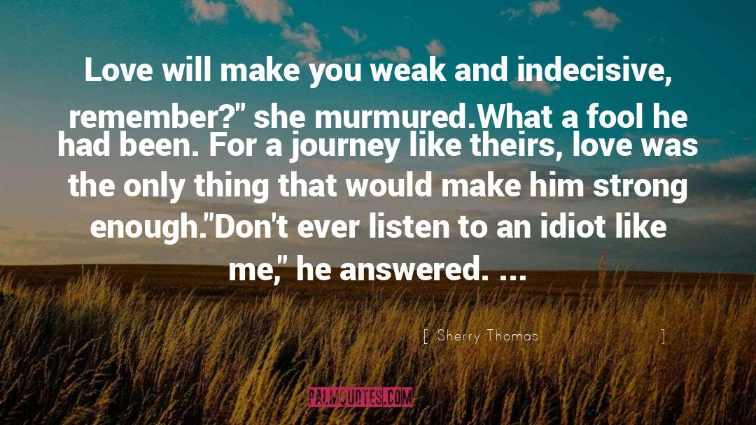 Indecisive quotes by Sherry Thomas
