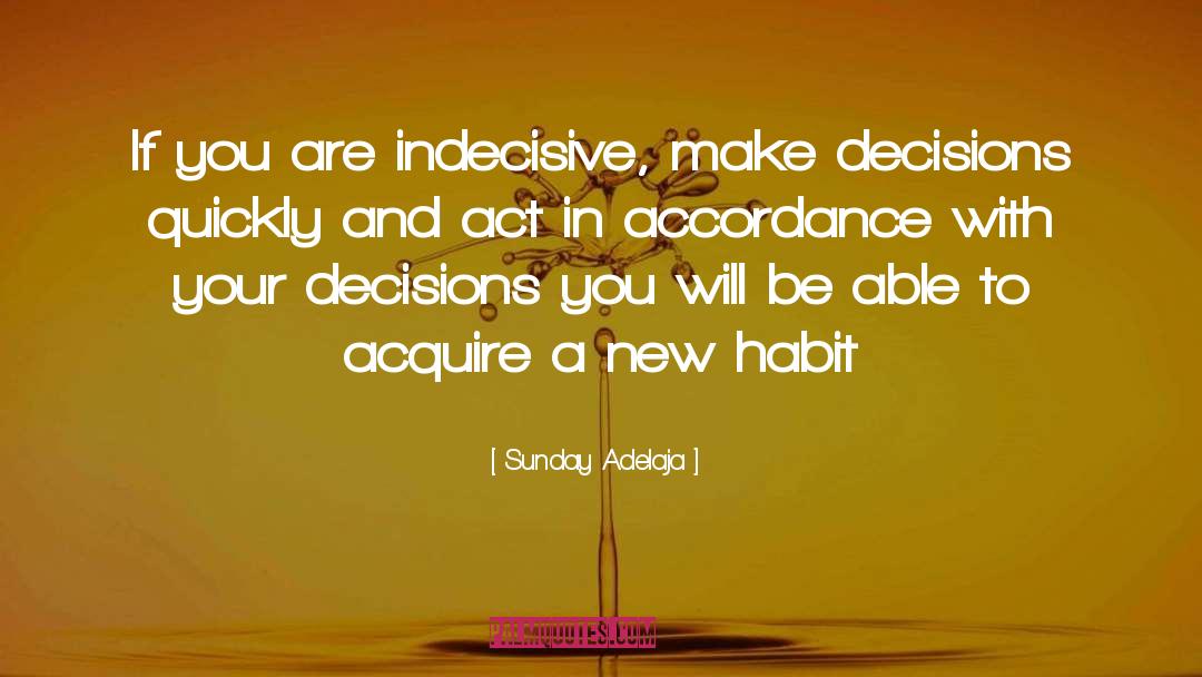 Indecisive quotes by Sunday Adelaja