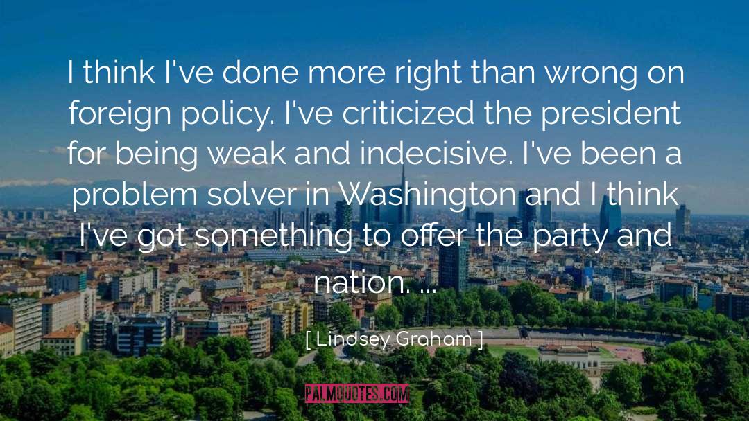 Indecisive quotes by Lindsey Graham