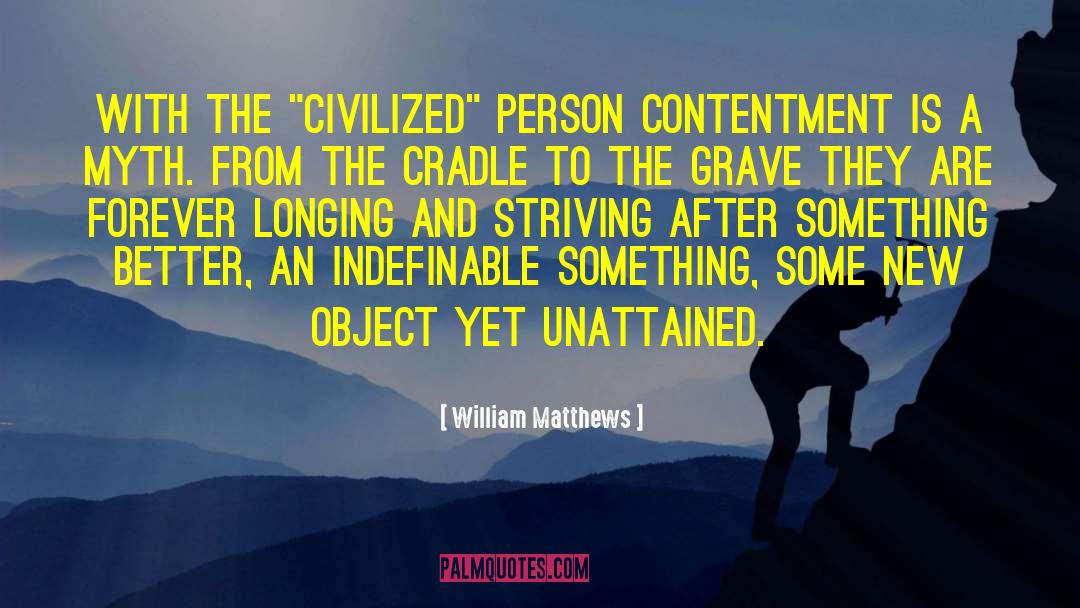 Indefinable quotes by William Matthews