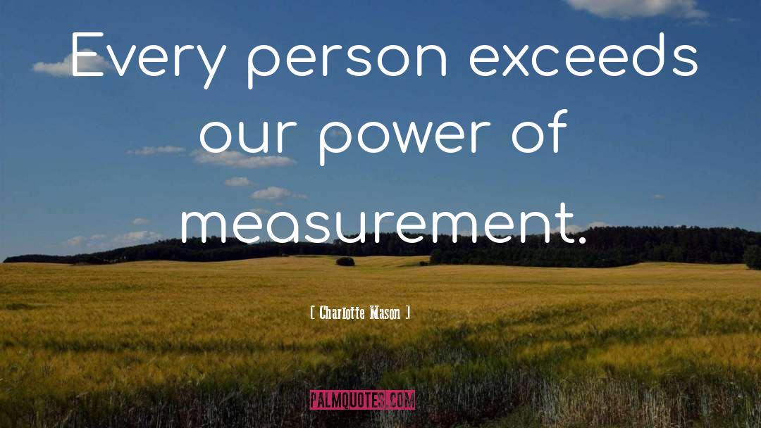 Indefinite Units Of Measurement quotes by Charlotte Mason