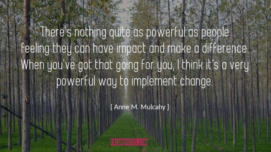 Indelible Impact quotes by Anne M. Mulcahy