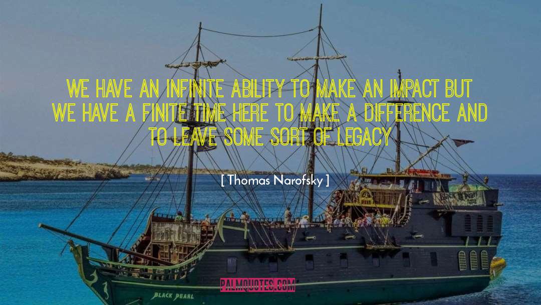 Indelible Impact quotes by Thomas Narofsky