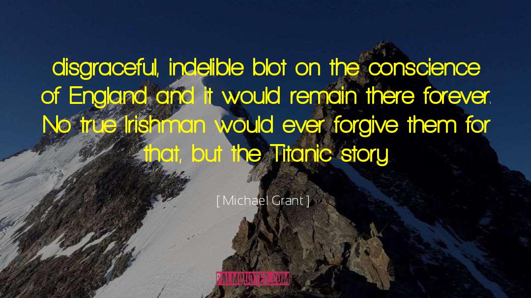 Indelible quotes by Michael Grant