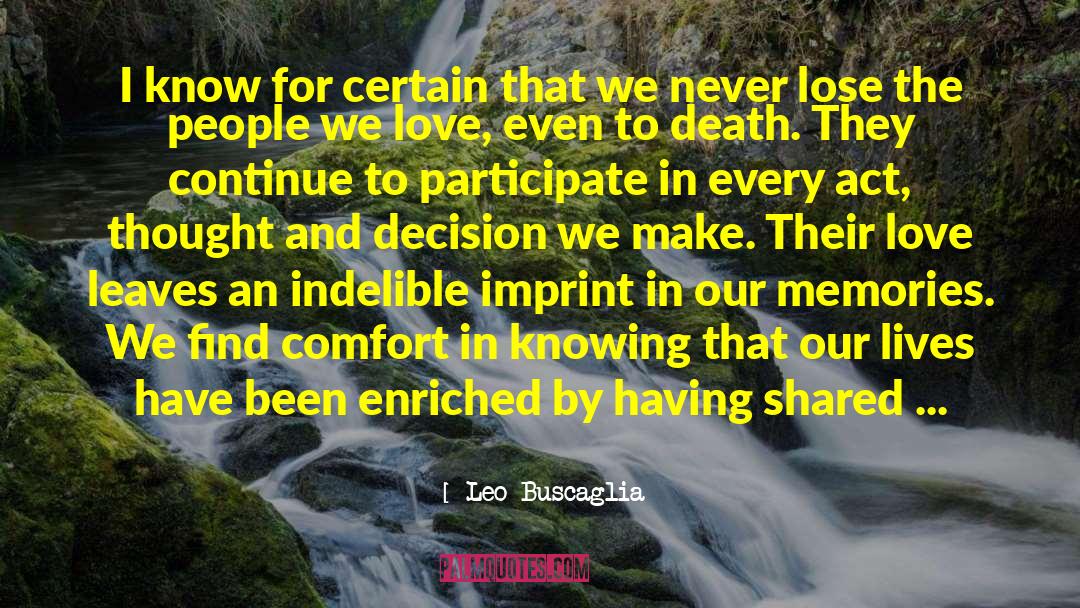 Indelible quotes by Leo Buscaglia