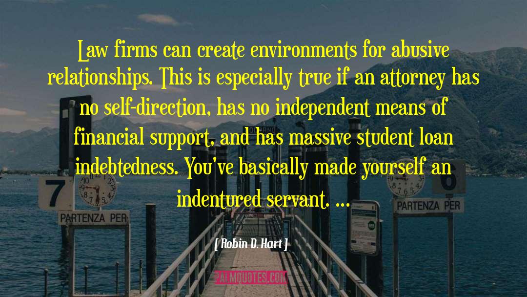 Indentured Servant quotes by Robin D. Hart