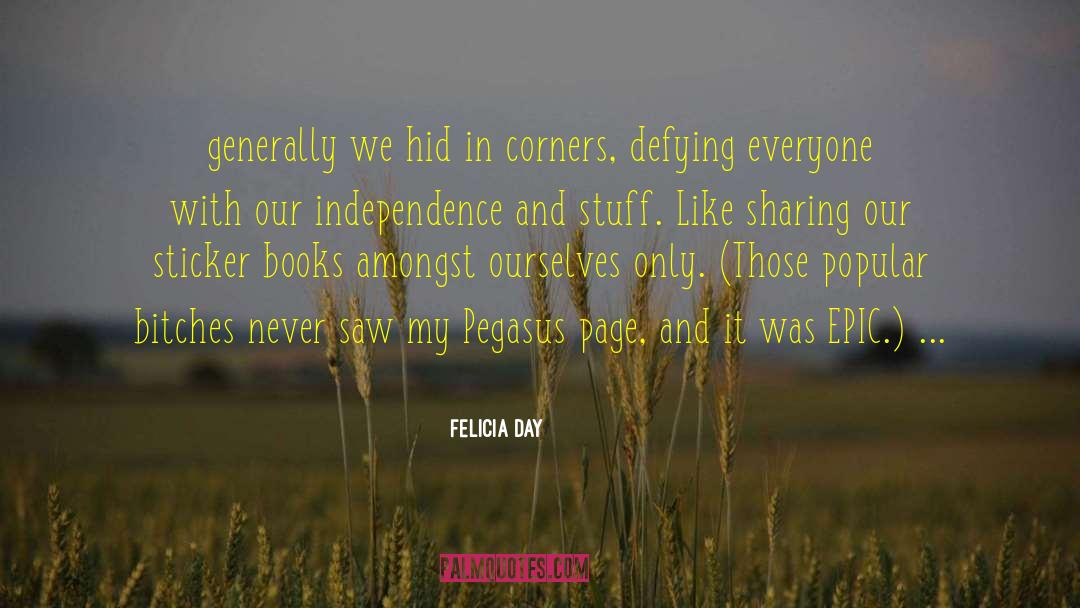 Independence Day Patriotic quotes by Felicia Day