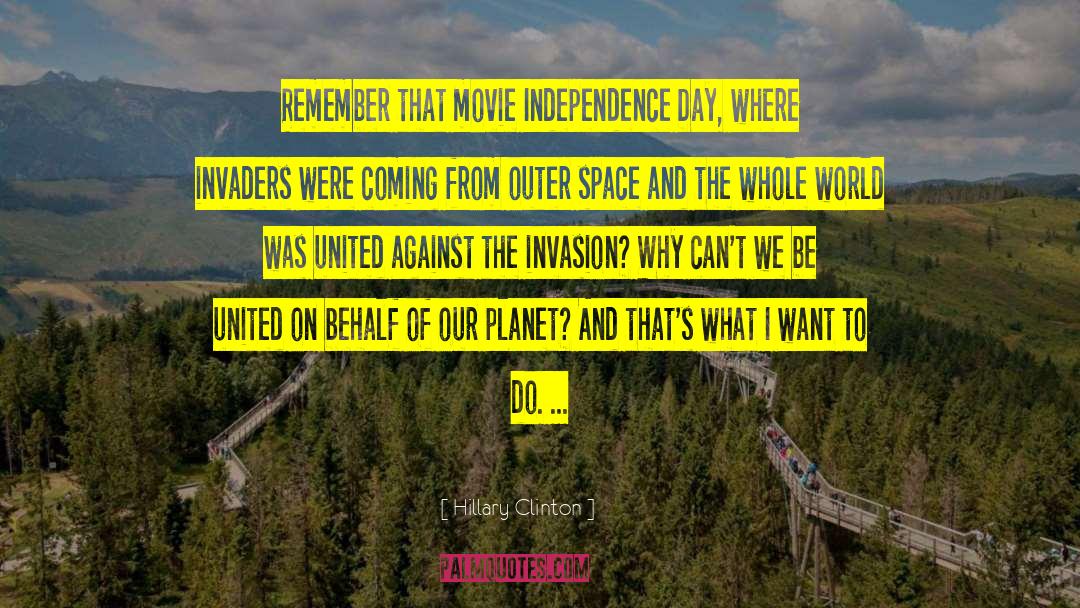 Independence Day quotes by Hillary Clinton