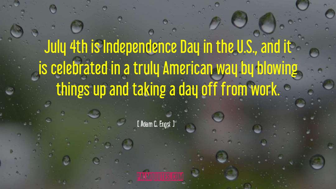 Independence Day quotes by Adam C. Engst