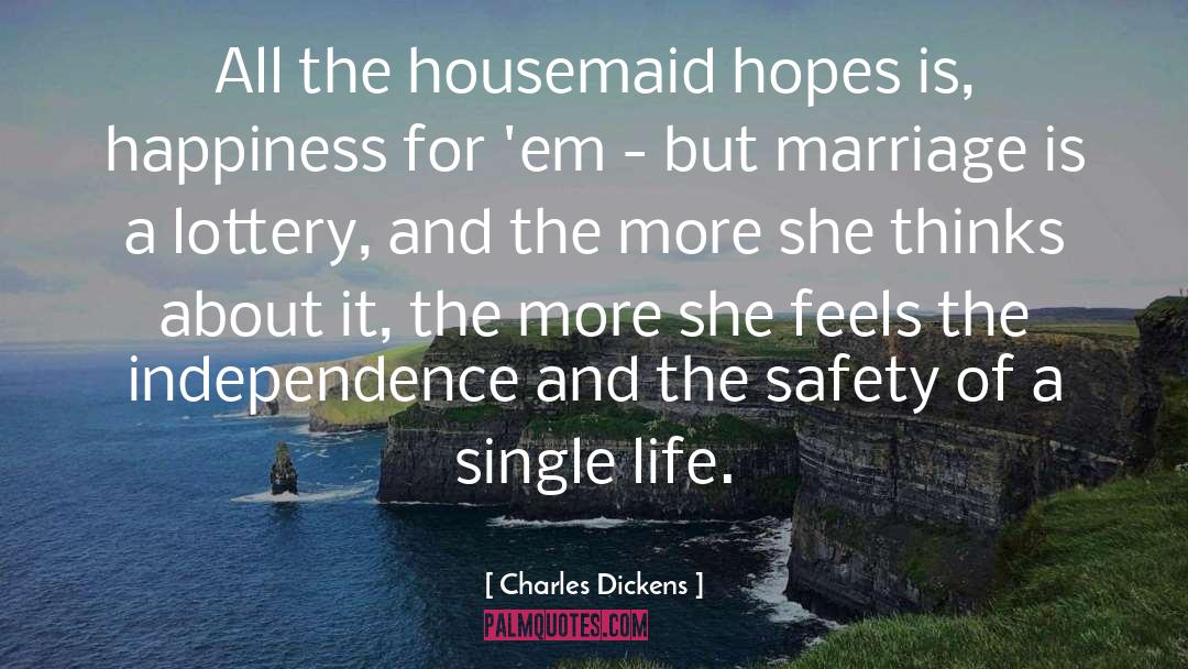 Independence quotes by Charles Dickens