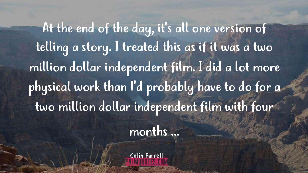 Independent Film quotes by Colin Farrell