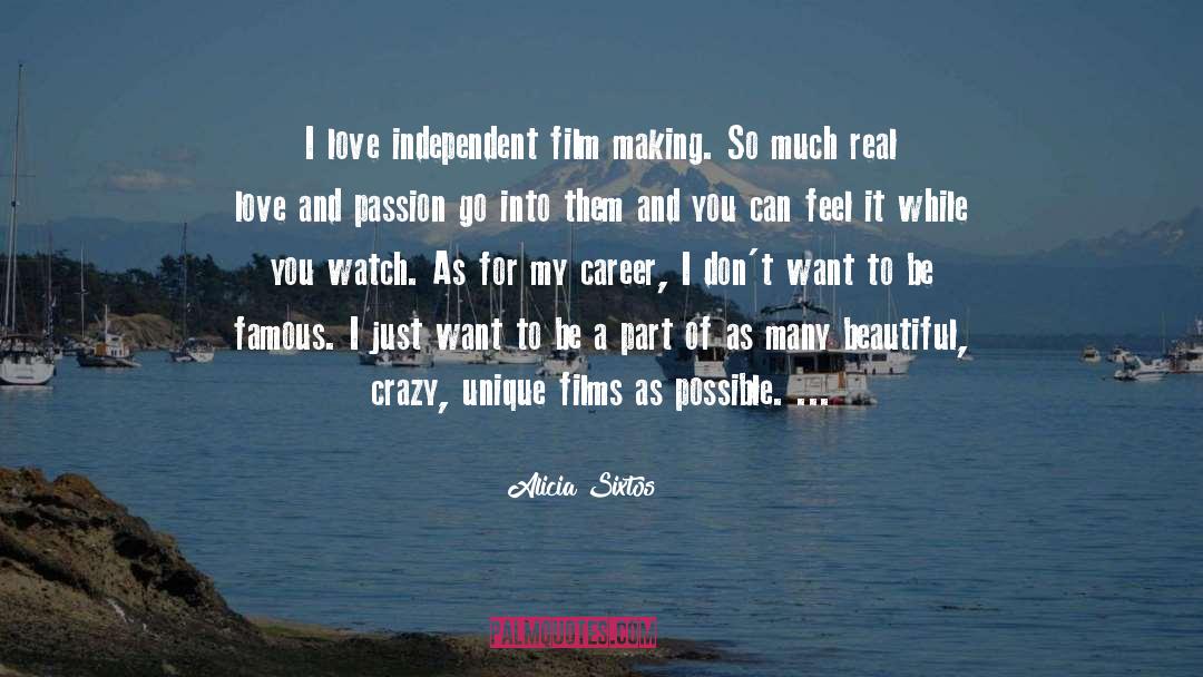 Independent Film quotes by Alicia Sixtos