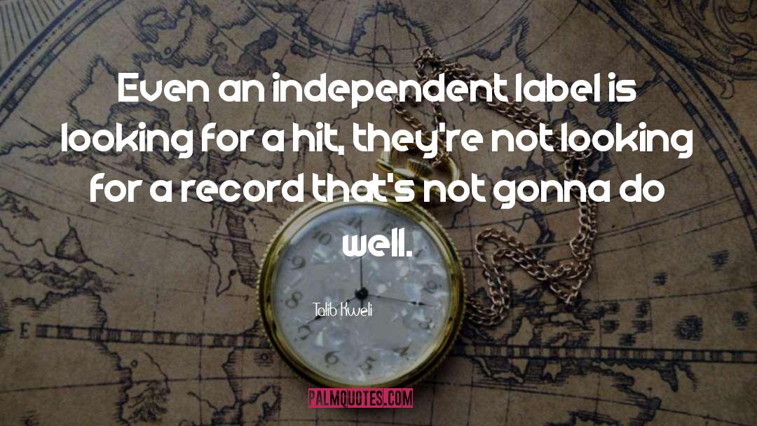 Independent Filmmaking quotes by Talib Kweli