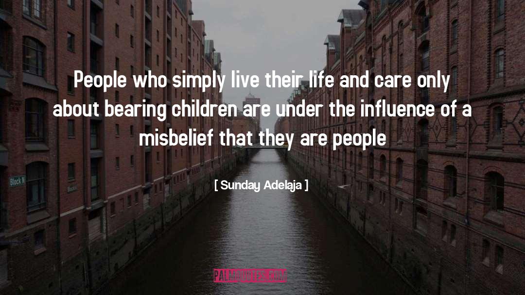 Independent Living quotes by Sunday Adelaja