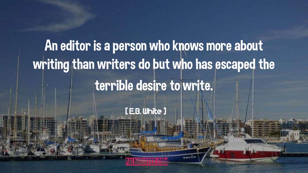 Independent Person quotes by E.B. White