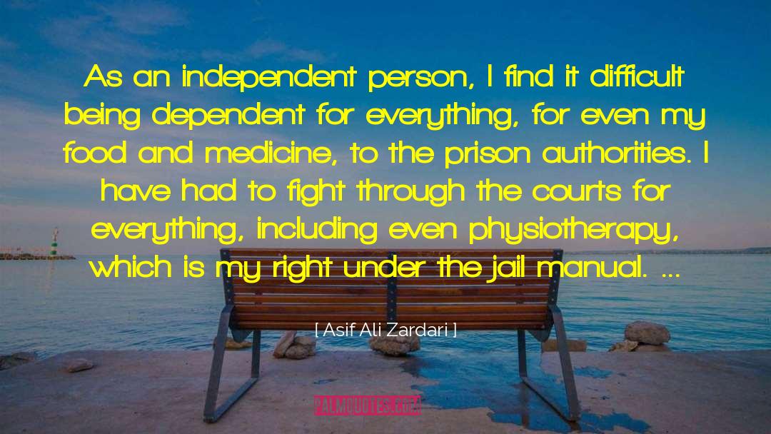 Independent Person quotes by Asif Ali Zardari